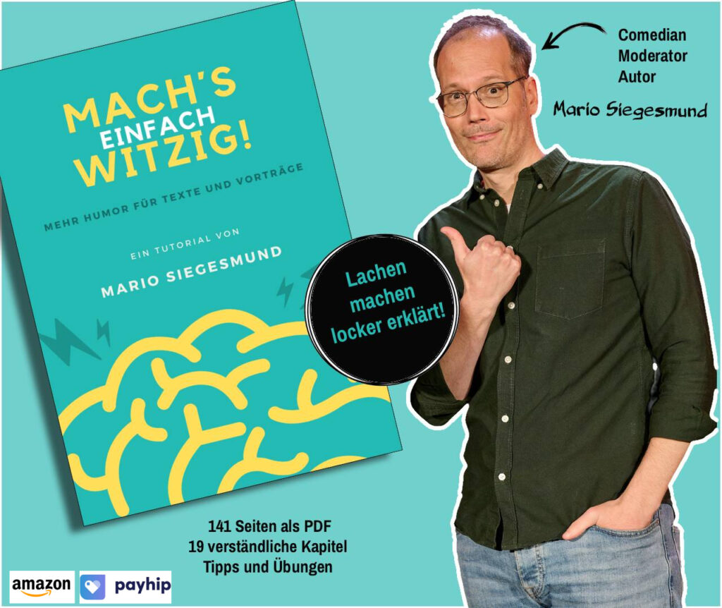 Comedy Tutorial von Mario Siegesmund - Mach´s einfach witzig